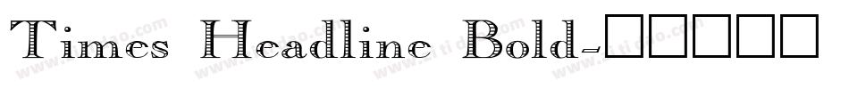 Times Headline Bold字体转换